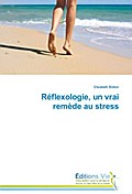 Réflexologie, un vrai remède au stress