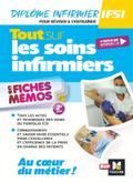 Tout sur les soins infirmiers - 2ème édition - Révision et entraînement