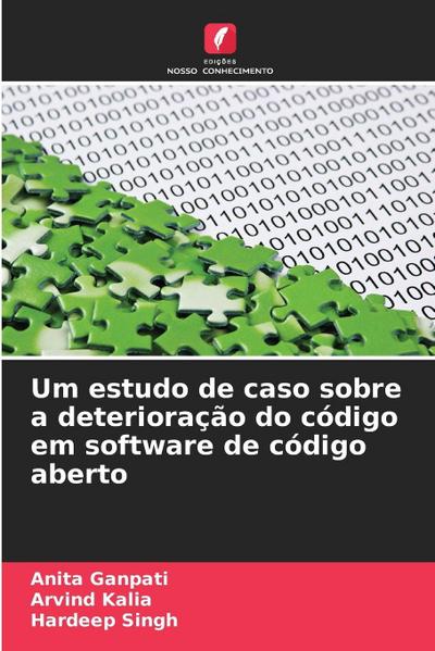 Um estudo de caso sobre a deterioração do código em software de código aberto
