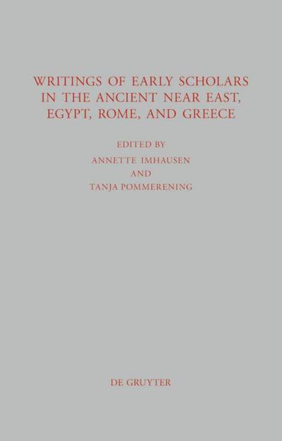 Writings of Early Scholars in the Ancient Near East, Egypt, Rome, and Greece