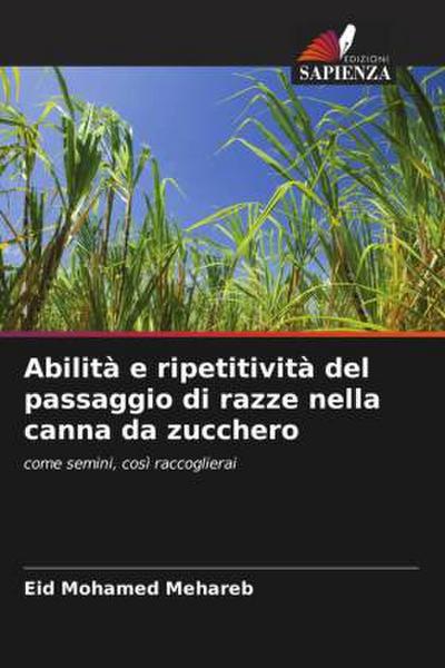 Abilità e ripetitività del passaggio di razze nella canna da zucchero
