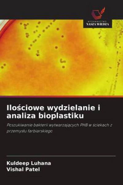 Ilo¿ciowe wydzielanie i analiza bioplastiku