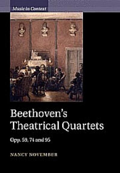 Beethoven’s Theatrical Quartets