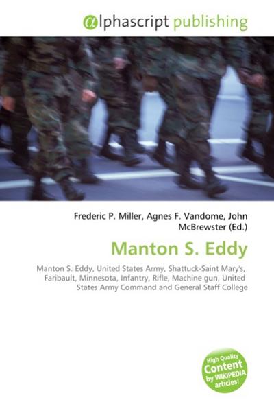Manton S. Eddy - Frederic P. Miller