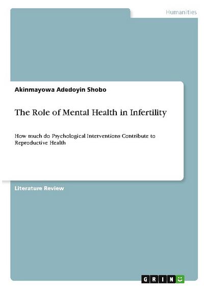 The Role of Mental Health in Infertility