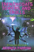 Trenchcoats, Towers, and Trolls