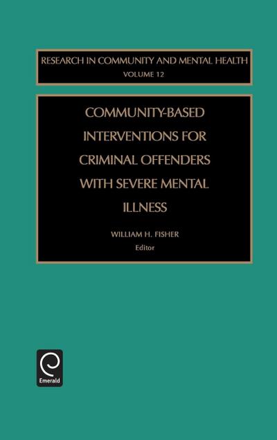 Community-Based Interventions for Criminal Offenders with Severe Mental Illness