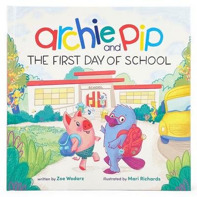 Archie and Pip First Day of School (Hardcover)