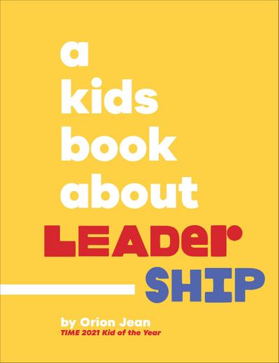 A Kids Book about Leadership