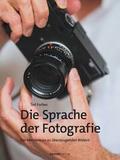 Die Sprache der Fotografie von Ted Forbes