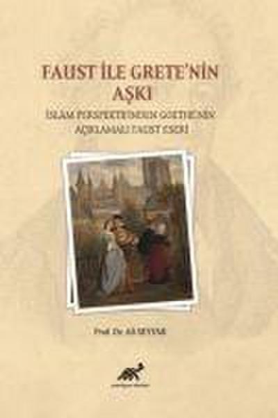 Faust ile Gretenin Aski
