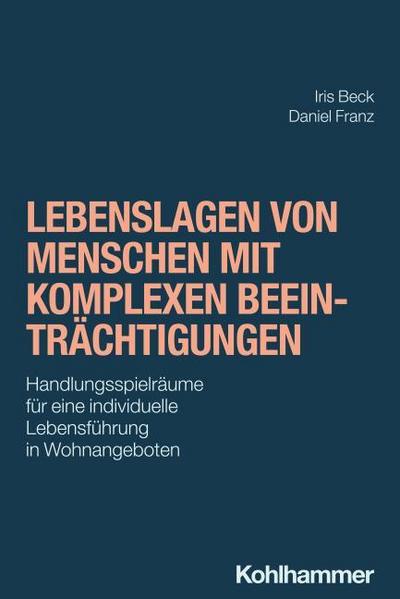 Lebenslagen von Menschen mit komplexen Beeinträchtigungen