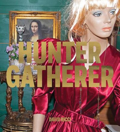 David Ricci: Hunter Gatherer