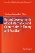 Recent Developments of Soil Mechanics and Geotechnics in Theory and Practice