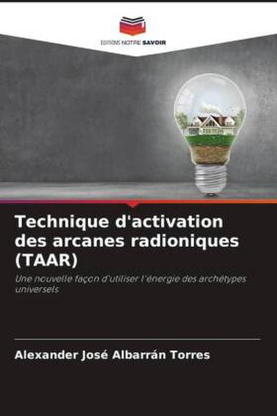 Technique d’activation des arcanes radioniques (TAAR)