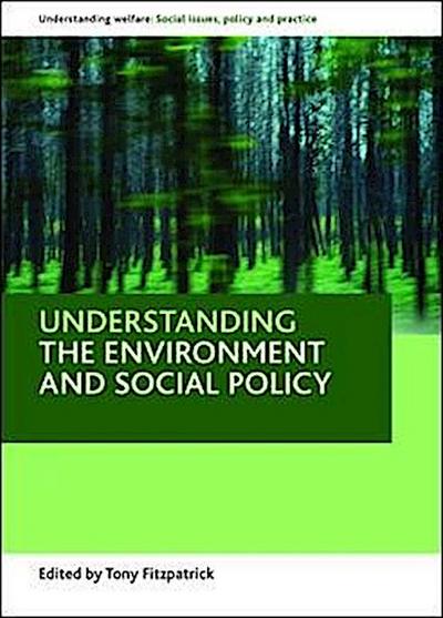 Understanding the environment and social policy