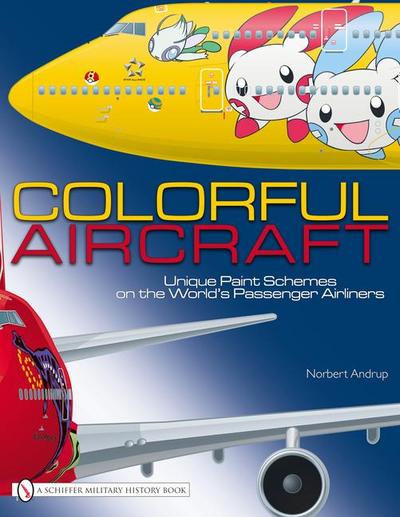 Colorful Aircraft: Unique Paint Schemes on the World’s Passenger Airliners