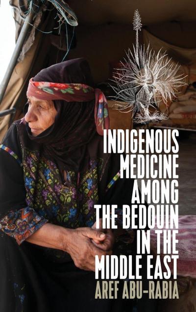 Indigenous Medicine Among the Bedouin in the Middle East