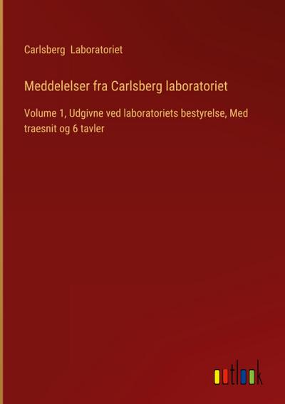 Meddelelser fra Carlsberg laboratoriet