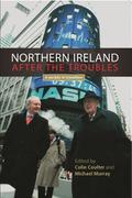 Northern Ireland after the troubles