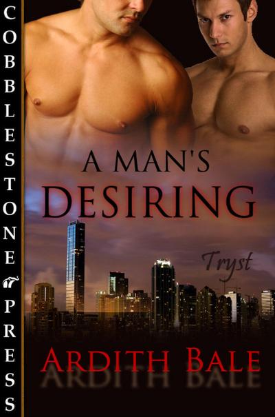 A Man’s Desiring