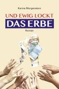 Und ewig lockt das Erbe