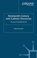 Nineteenth-Century Anti-Catholic Discourses