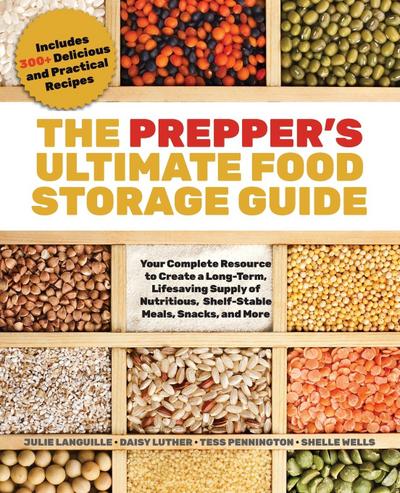 Prepper’s Ultimate Food-Storage Guide