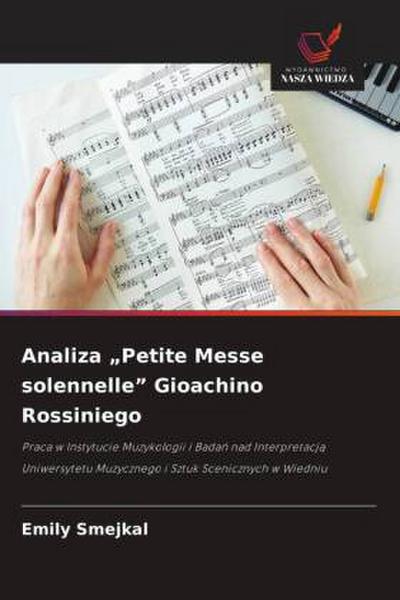 Analiza "Petite Messe solennelle" Gioachino Rossiniego