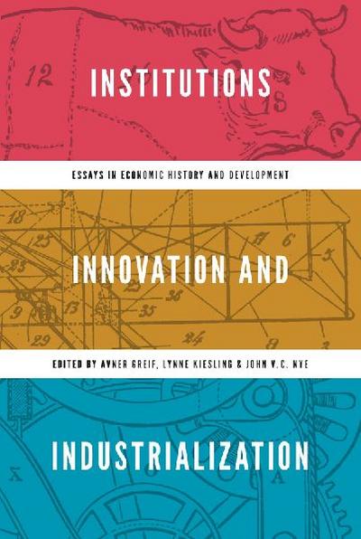 Institutions, Innovation, and Industrialization