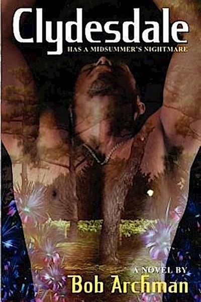 Clydesdale Has A Midsummer’s Nightmare