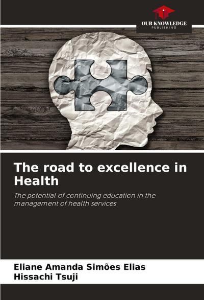 The road to excellence in Health