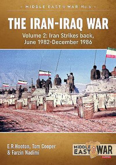 The Iran-Iraq War - Volume 2, Revised Edition