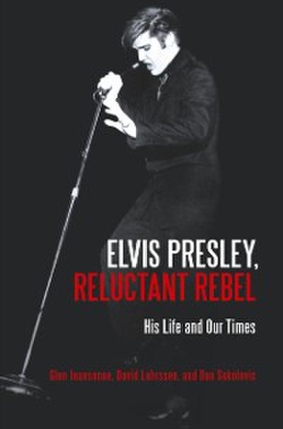 Elvis Presley, Reluctant Rebel