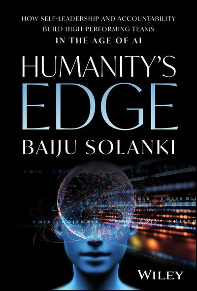 Humanity’s Edge: How Self-Leadership and Accountability Build High-Performing Teams in the Age of AI
