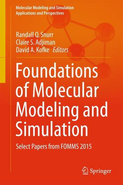 Foundations of Molecular Modeling and Simulation
