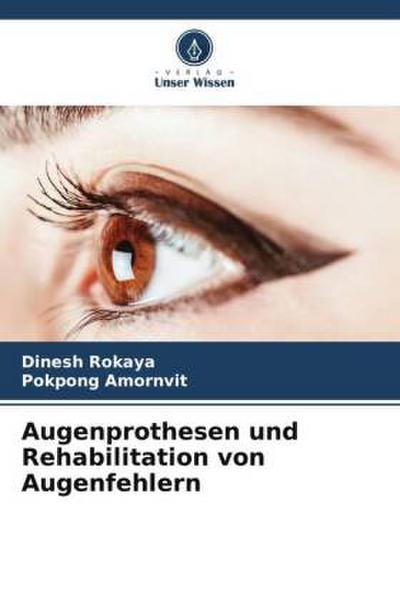 Augenprothesen und Rehabilitation von Augenfehlern