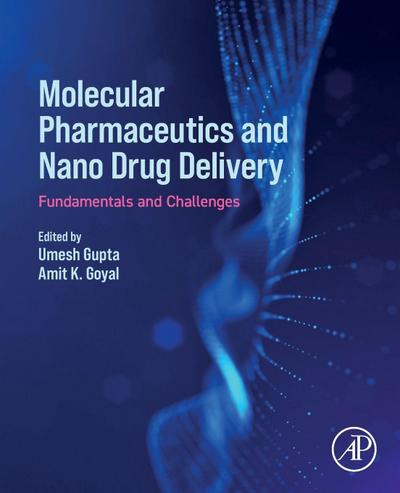 Molecular Pharmaceutics and Nano Drug Delivery