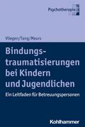Bindungstraumatisierungen bei Kindern und Jugendlichen