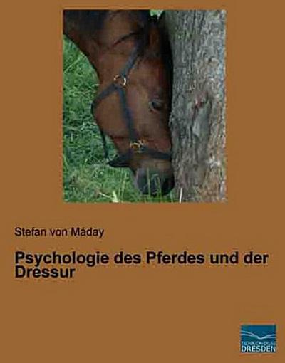 Psychologie des Pferdes und der Dressur