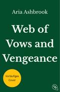Web of Vows and Vengeance