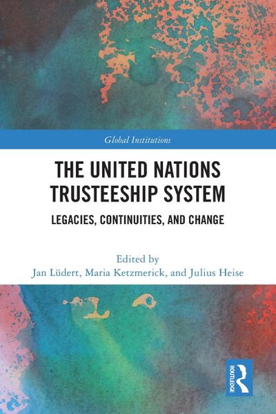 The United Nations Trusteeship System