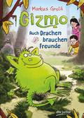 Gizmo - Auch Drachen brauchen Freunde