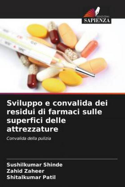 Sviluppo e convalida dei residui di farmaci sulle superfici delle attrezzature