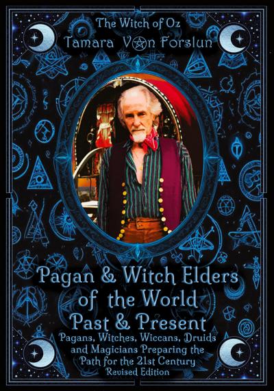 Pagan & Witch Elders of the World Past & Present