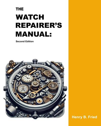 The Watch Repairer’s Manual