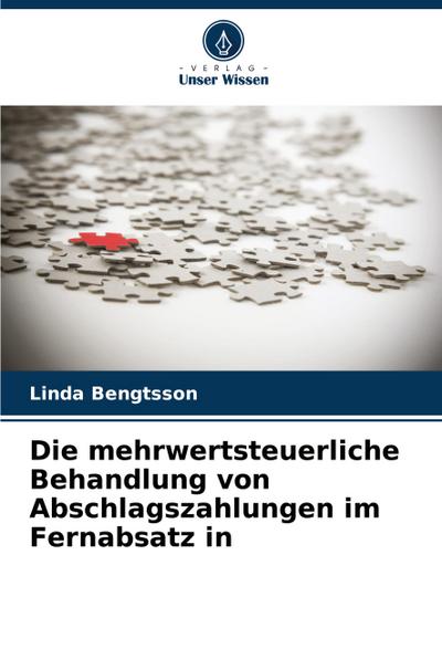 Die mehrwertsteuerliche Behandlung von Abschlagszahlungen im Fernabsatz in