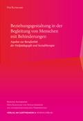 Beziehungsgestaltung in der Begleitung von Menschen mit Behinderungen