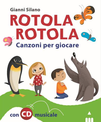 Rotola rotola. Canzoni per giocare