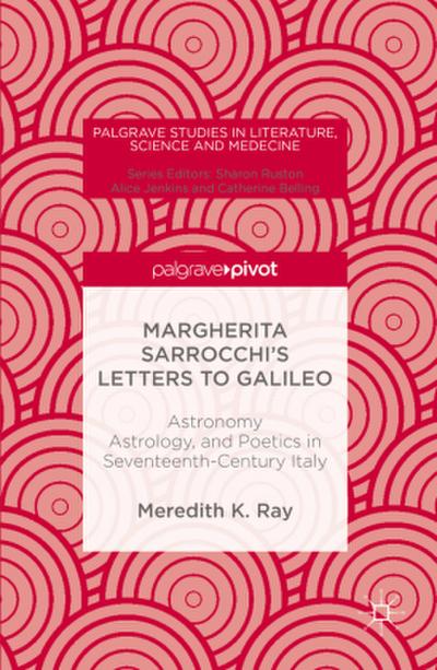 Margherita Sarrocchi’s Letters to Galileo